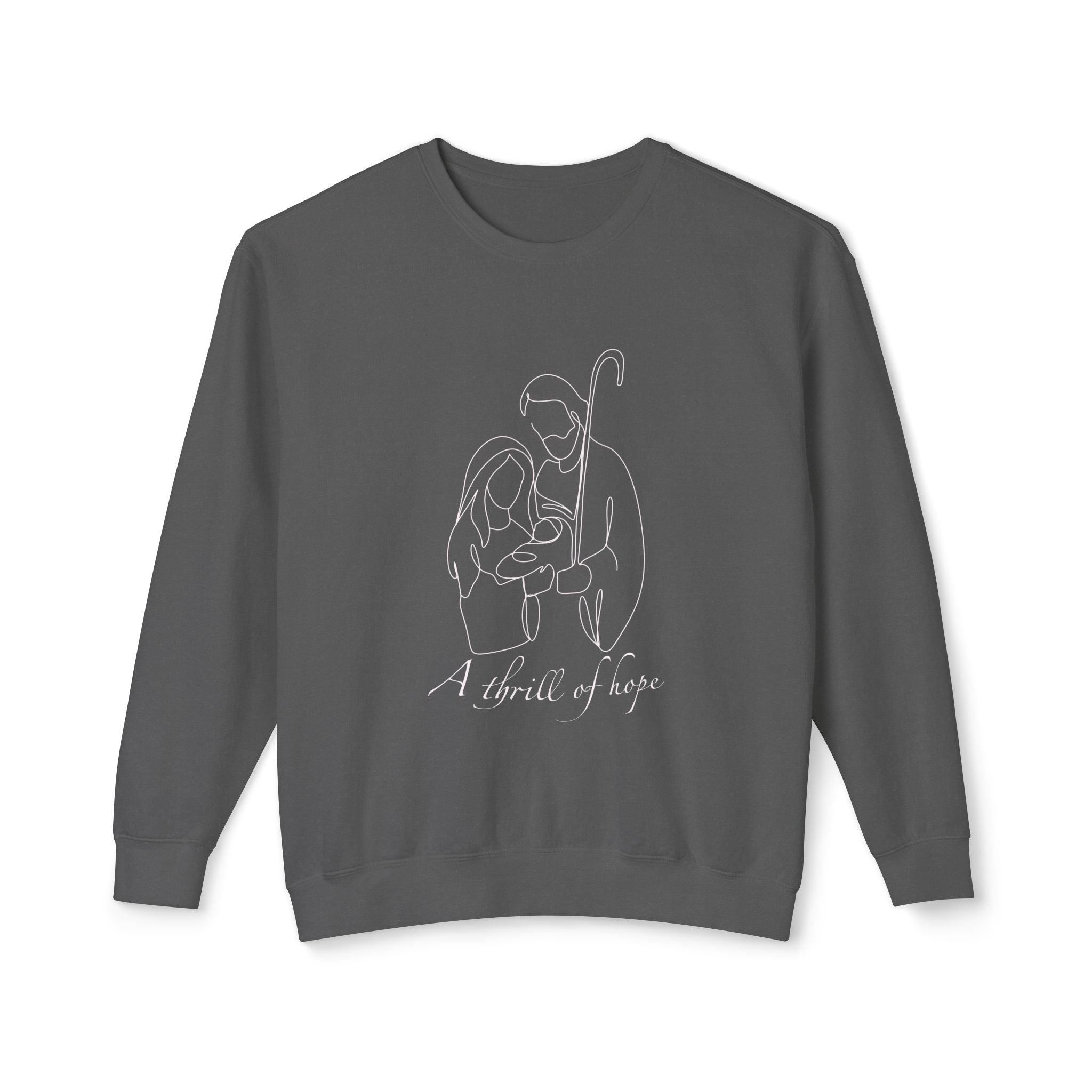 A Thrill of Hope Inspirational Sweatshirt