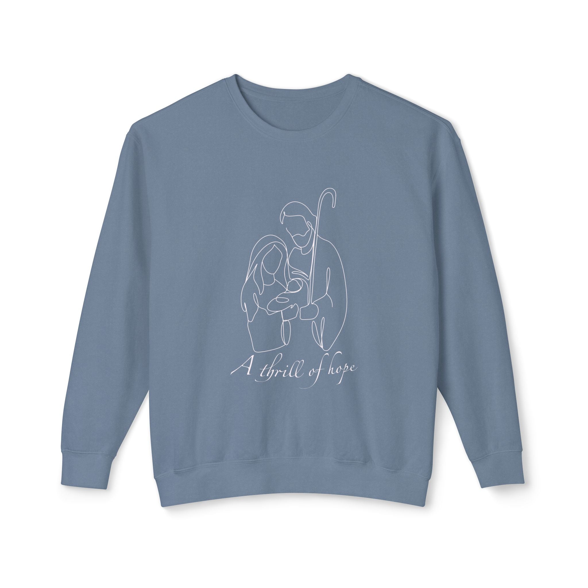 A Thrill of Hope Inspirational Sweatshirt