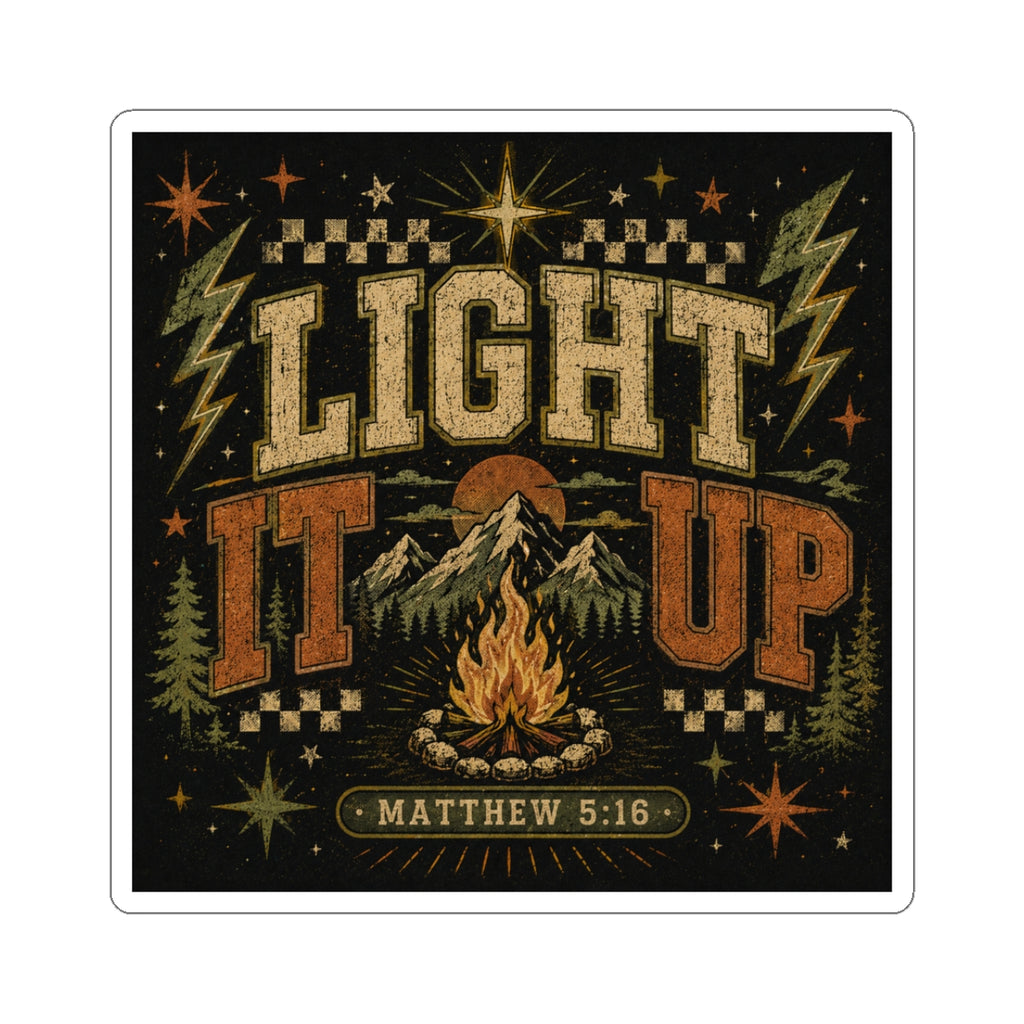 Light It Up Sticker — Matthew 5:16 Campfire Faith Vinyl Kiss-Cut