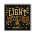 Light It Up Sticker — Matthew 5:16 Campfire Faith Vinyl Kiss-Cut