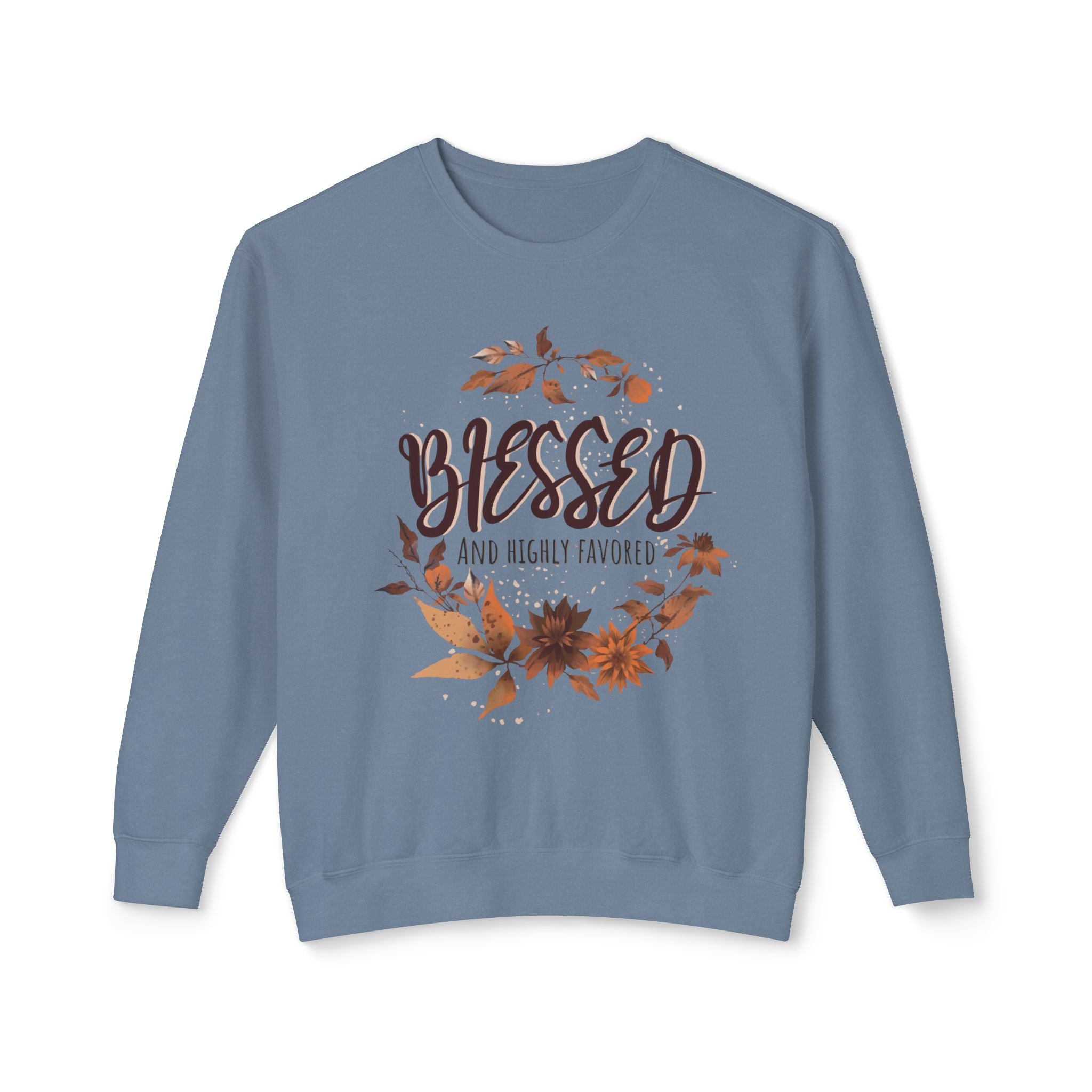 Blessed & Highly Favored Crewneck Sweatshirt