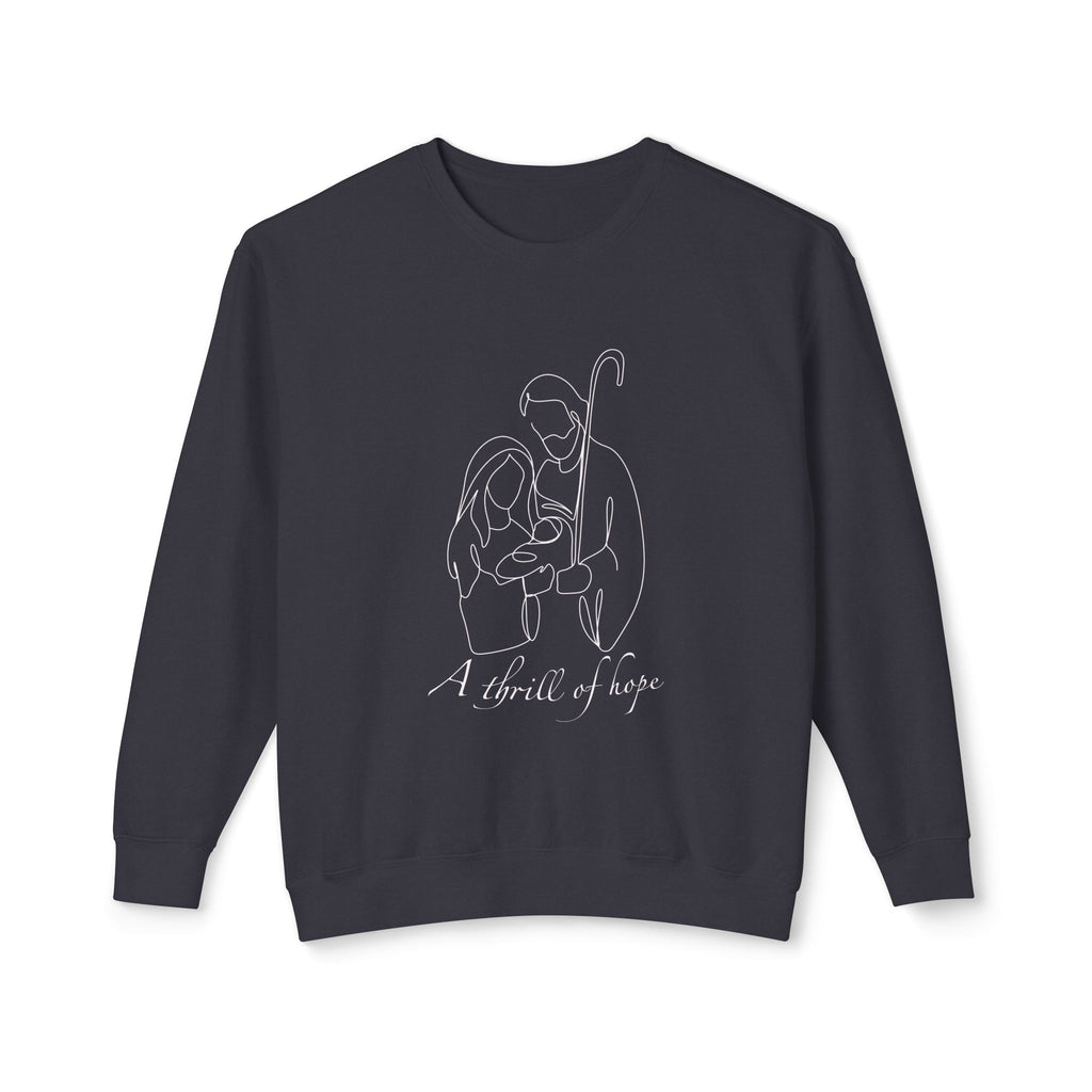 A Thrill of Hope Inspirational Sweatshirt