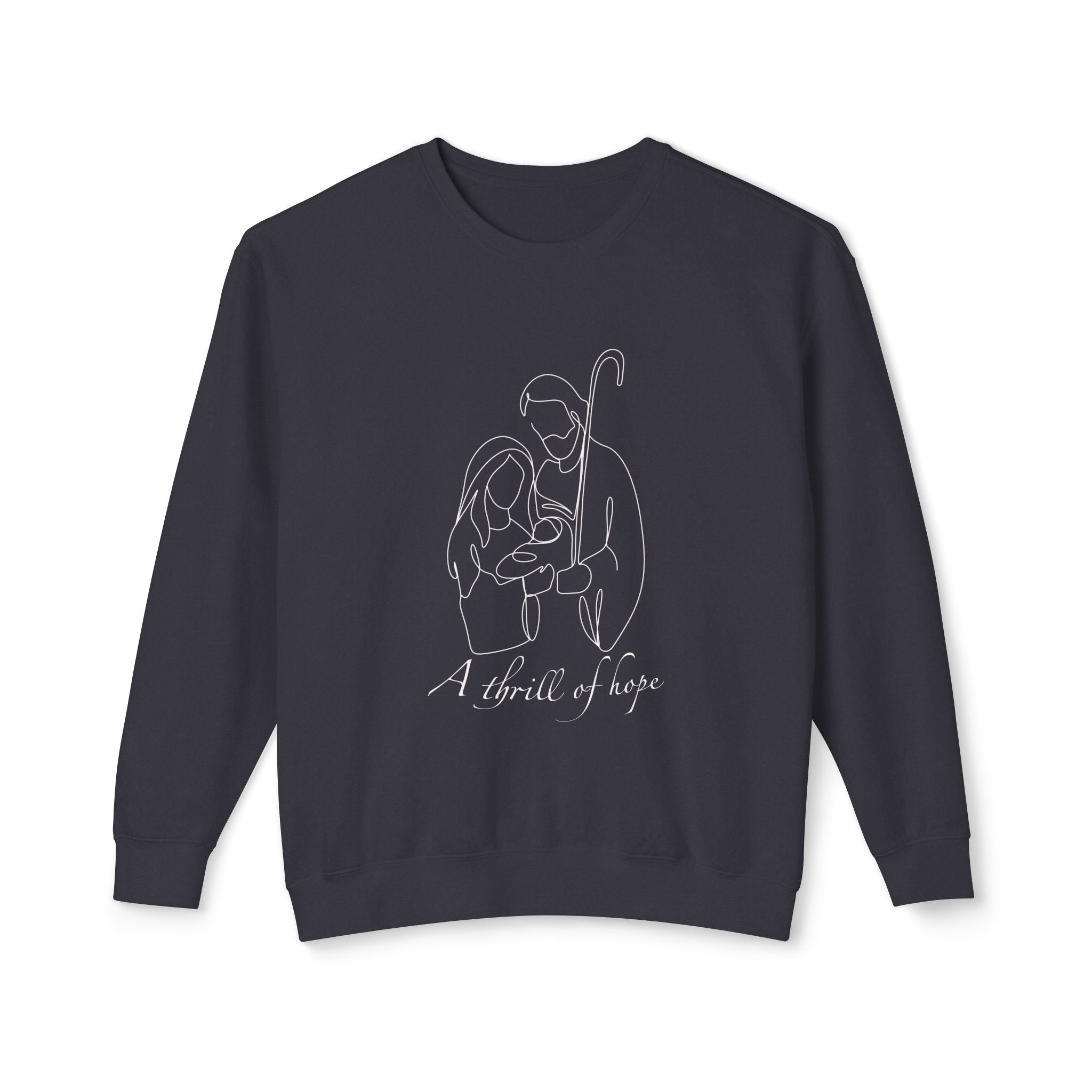 A Thrill of Hope Inspirational Sweatshirt