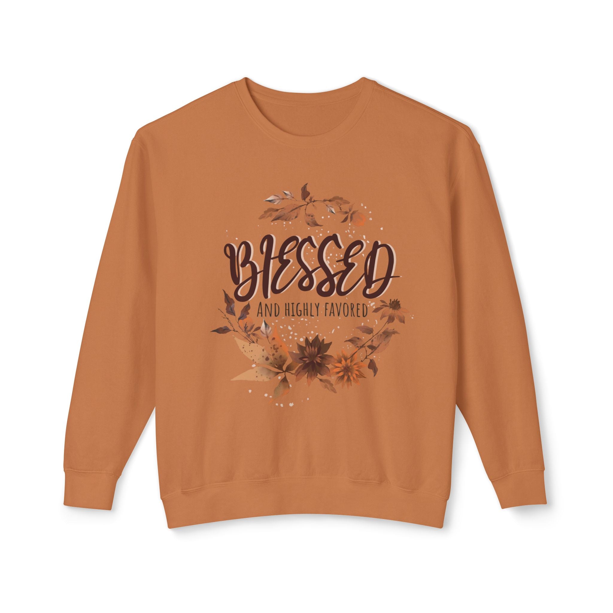 Blessed & Highly Favored Crewneck Sweatshirt