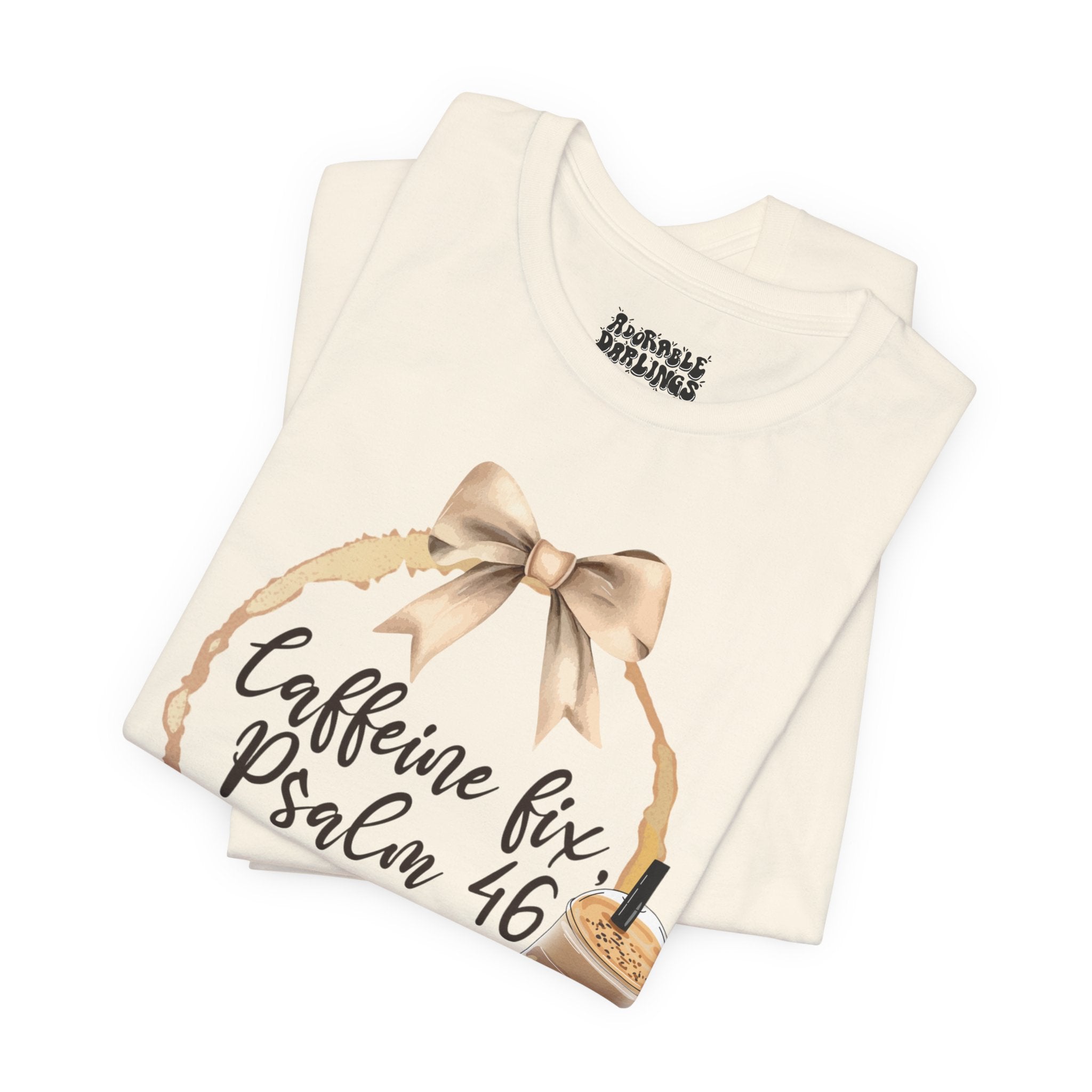Caffeine Fix Tee - Psalm 46 Christian Shirt, Cozy Coffee Lover Gifts, Relaxed Style for All Occasions, Faith Apparel, Everyday Wear
